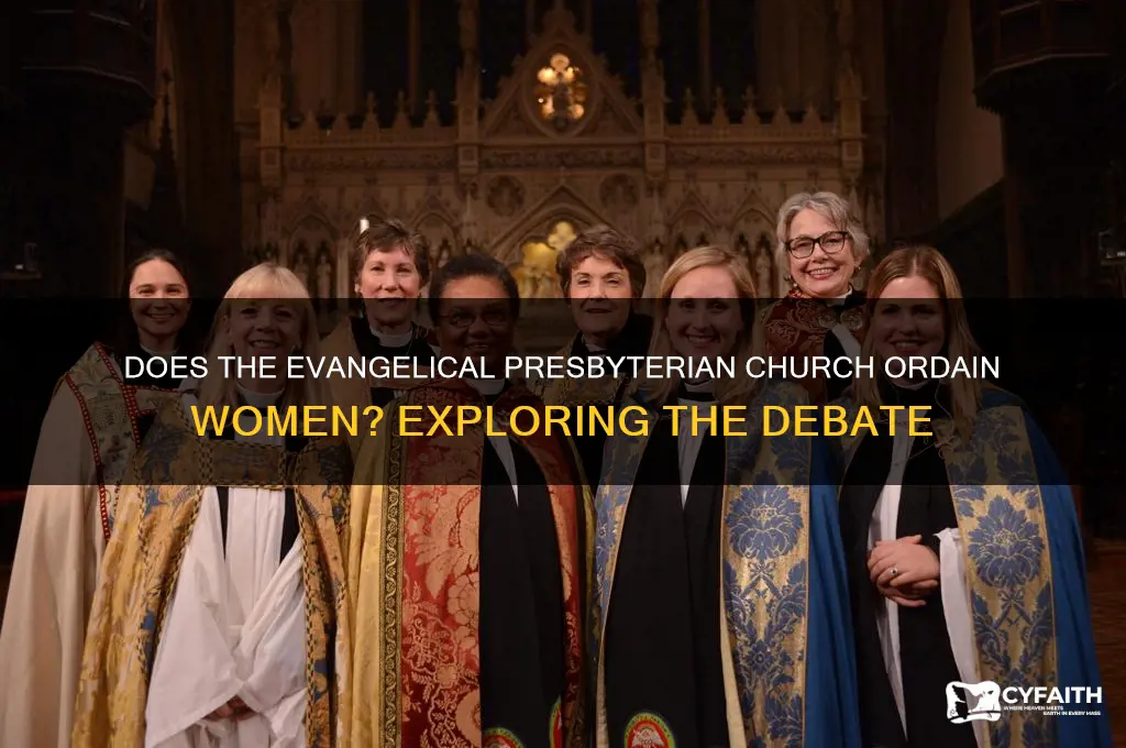 does evangelical presbyterian church ordain women