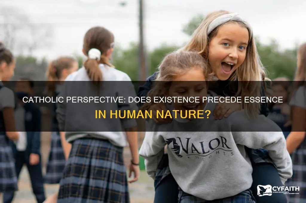 does existence precede essence catholic