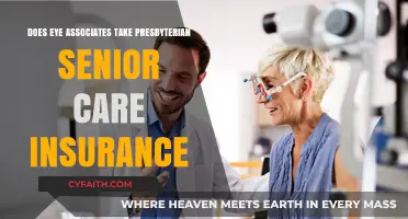 Does Eye Associates Accept Presbyterian Senior Care Insurance? Find Out Here