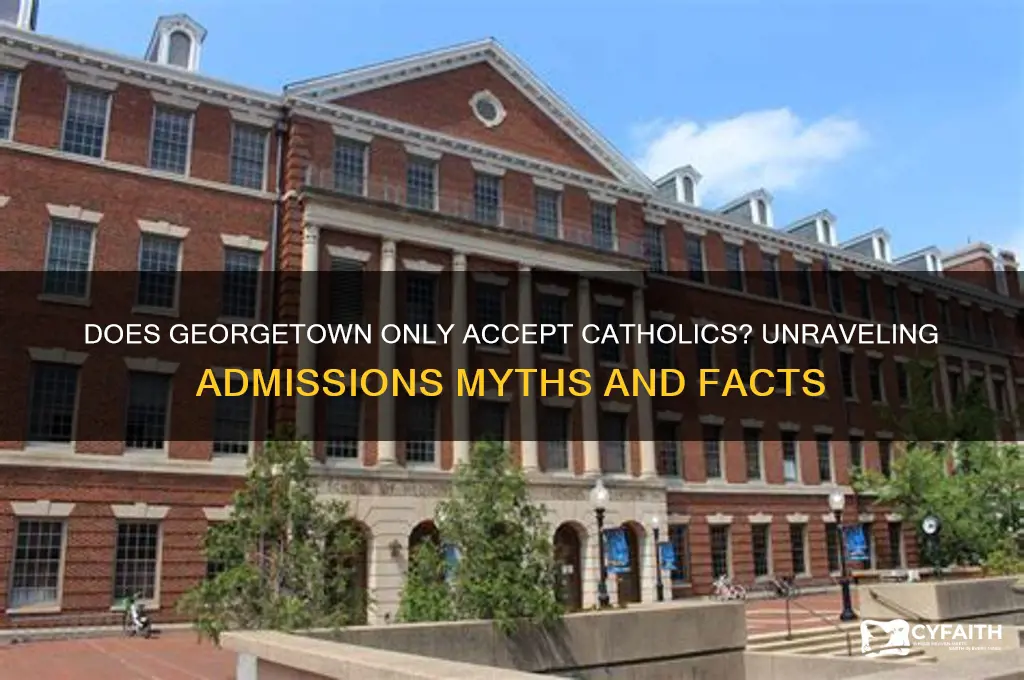 does georgetown only accept catholics