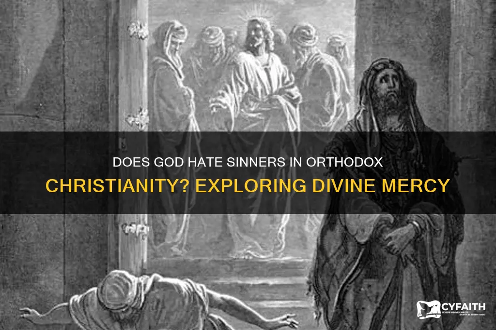 does god hate sinners orthodox