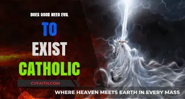 The Catholic Conundrum: Evil's Existence for Good