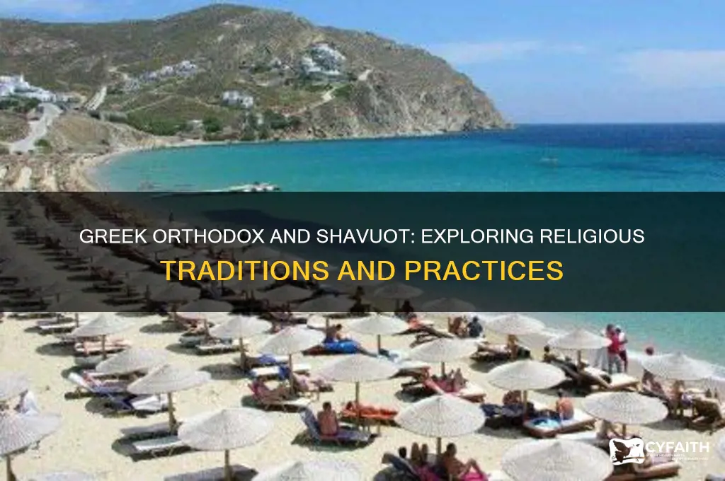 does greek orthodox celebrate shavuot