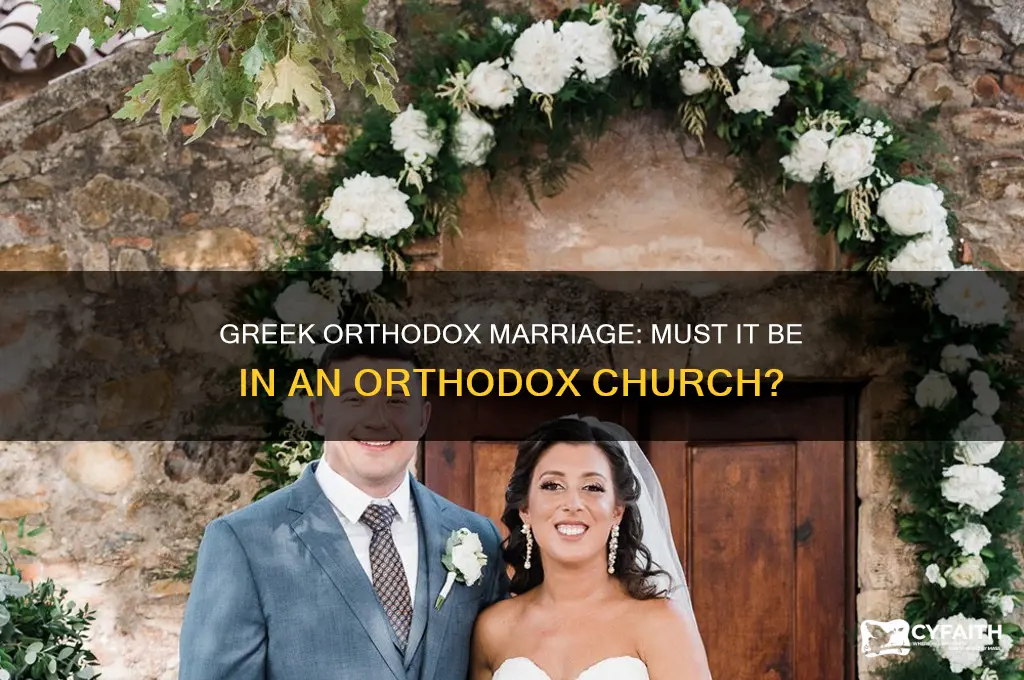 does greek orthodox have to be married in orthodox church