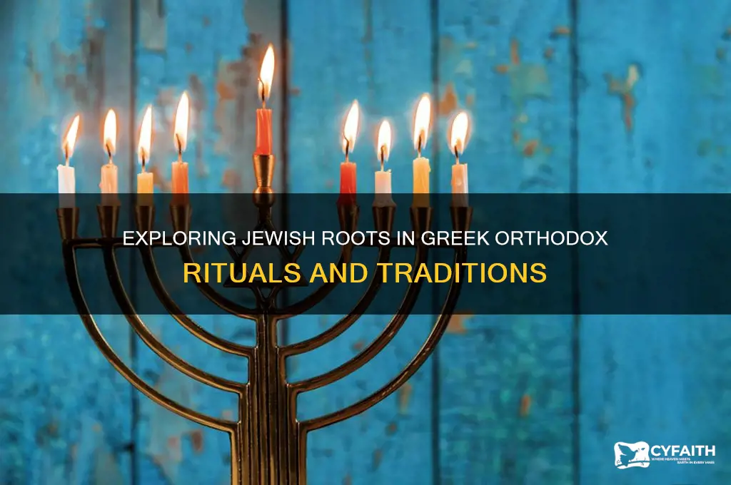 does greek orthodox rituals have a jewish basis