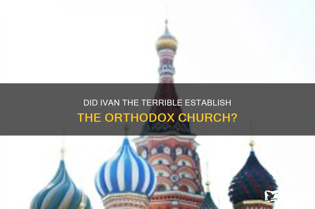 does ivan start the orthodox church