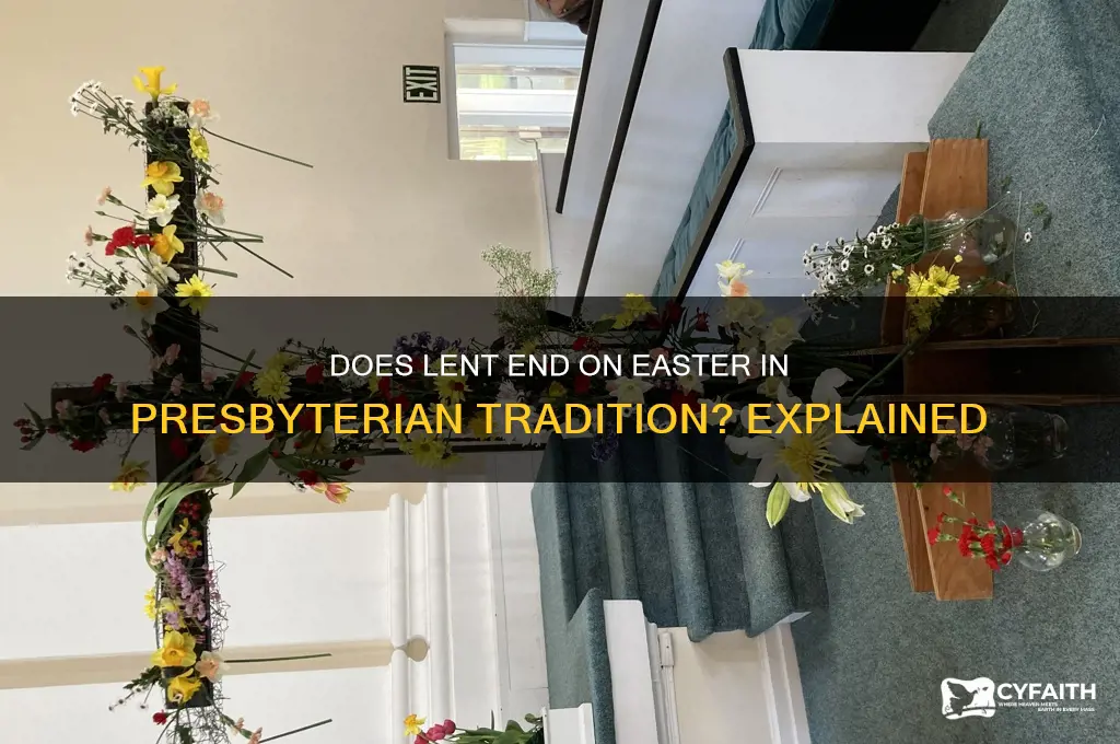 does lent end on easter presbyterian