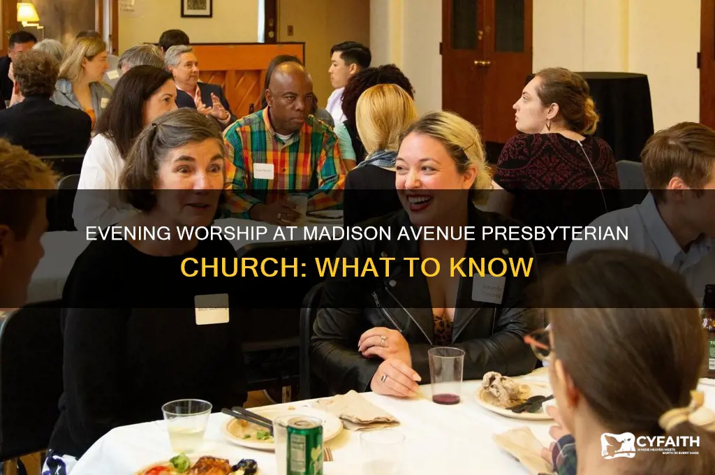 does madison avenue presbyterian church have an evening worship service