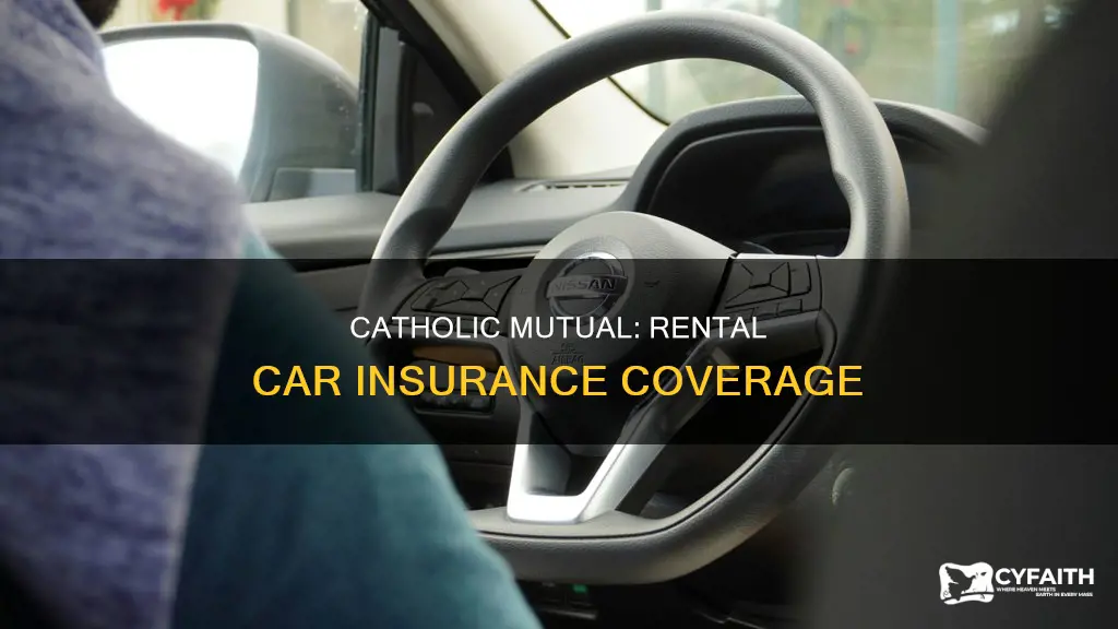 does my car insurance cover rental catholic mutual