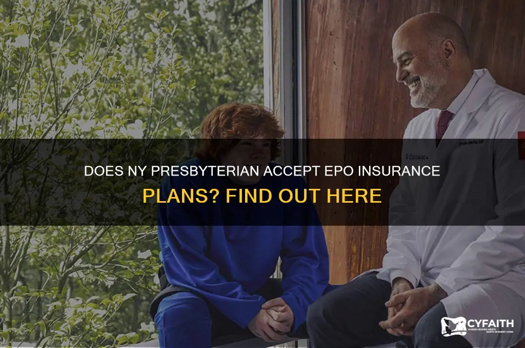 does ny presbyterian accept epo
