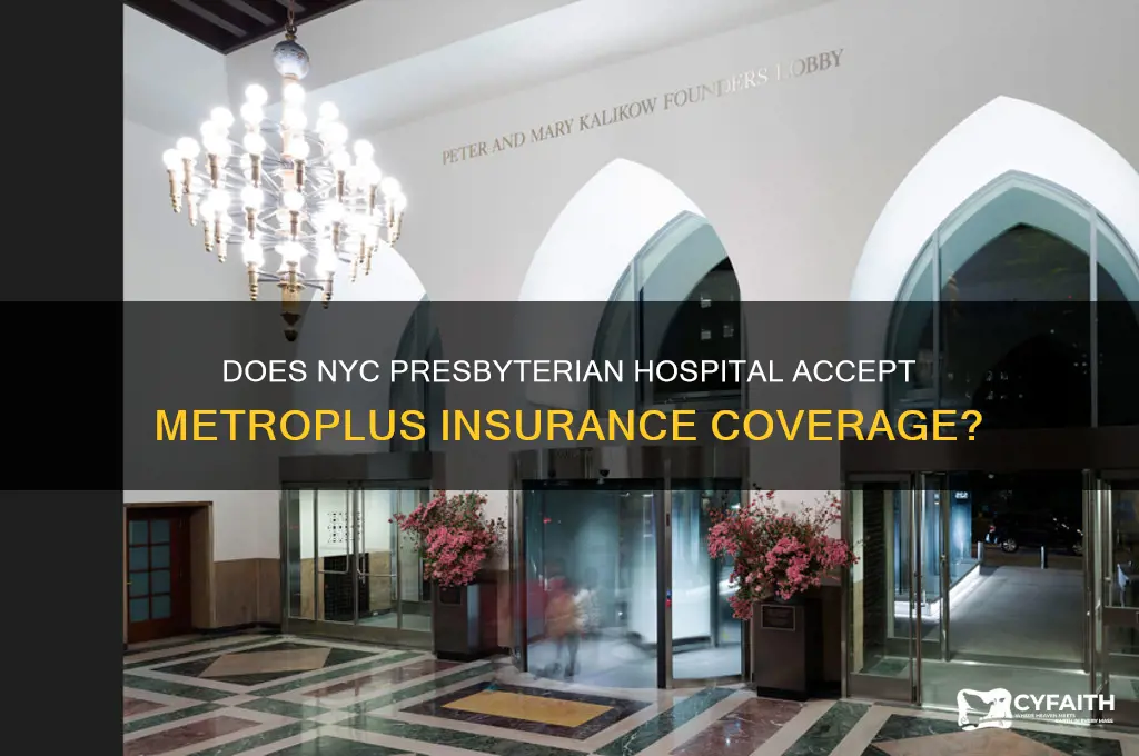 does nyc presbyterian hospital takes metroplus