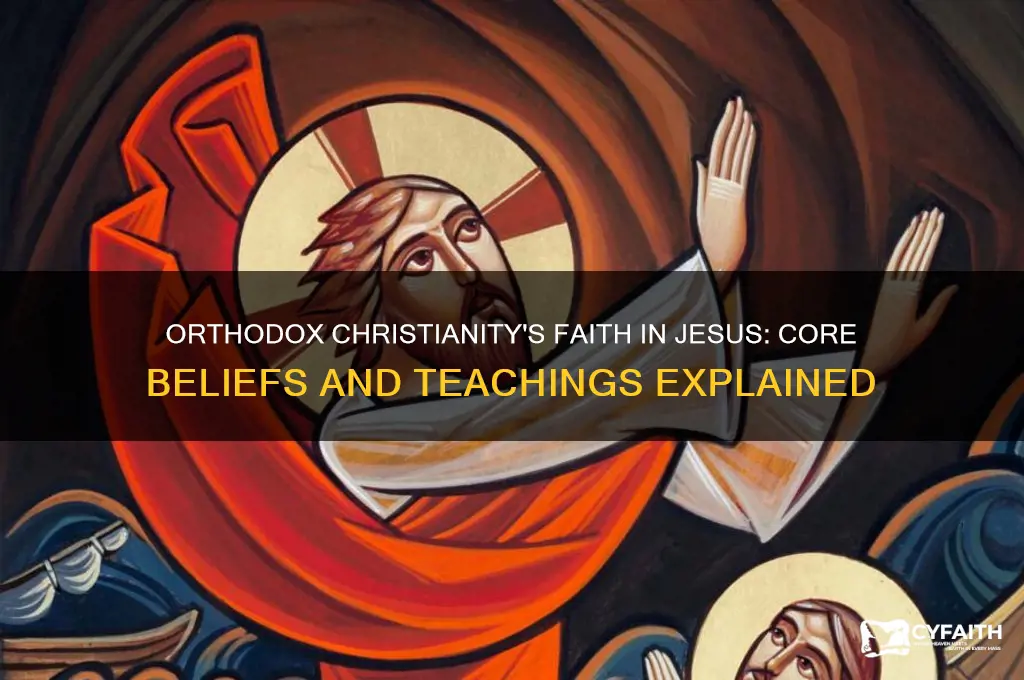 does orthodox believe in jesus