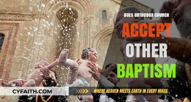 Orthodox Church's Stance on Recognizing Baptisms from Other Denominations