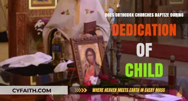 Orthodox Churches: Baptism and Child Dedication Practices Explained