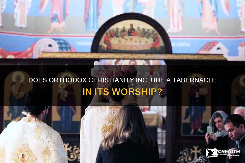 does orthodox have a tabernacle