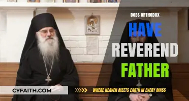Do Orthodox Churches Have Reverend Fathers? Exploring Clerical Titles