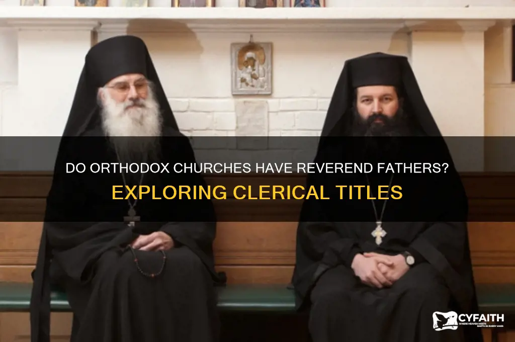 does orthodox have reverend father