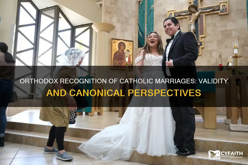 does orthodox recognize catholic marriage