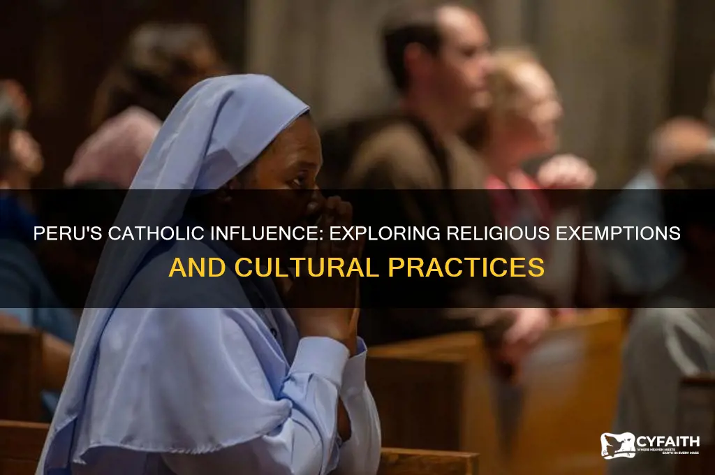 does peru offer catholic excuse