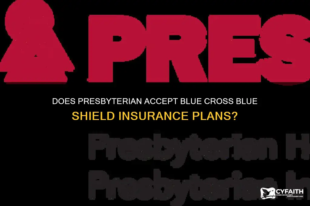 does presbyterian accept bcbs