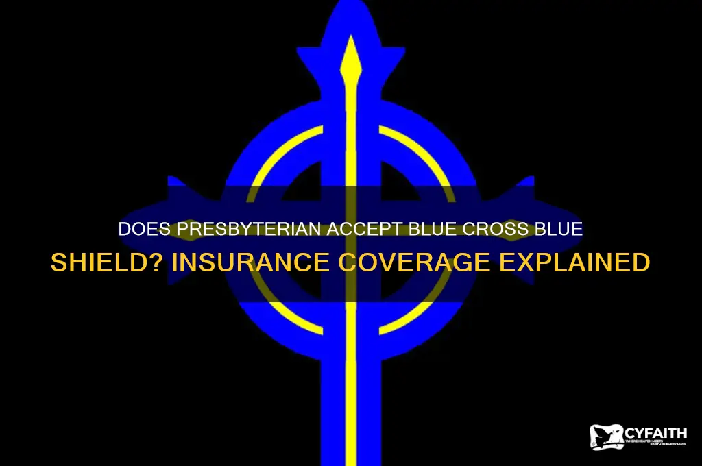 does presbyterian accept blue cross blue shield