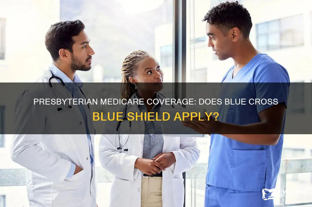 does presbyterian accept medicare blue cross blue shield
