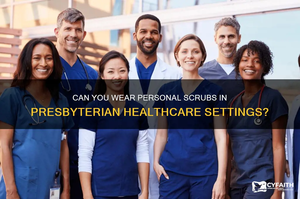 does presbyterian allow you to wear your own scrubs