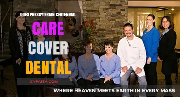 Does Presbyterian Centennial Care Include Dental Coverage? Find Out Here