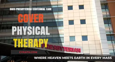 Does Presbyterian Centennial Care Include Physical Therapy Coverage?