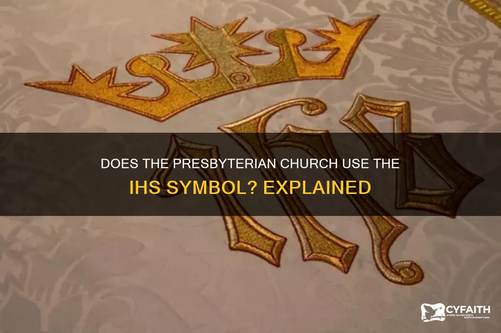 does presbyterian church use ihs