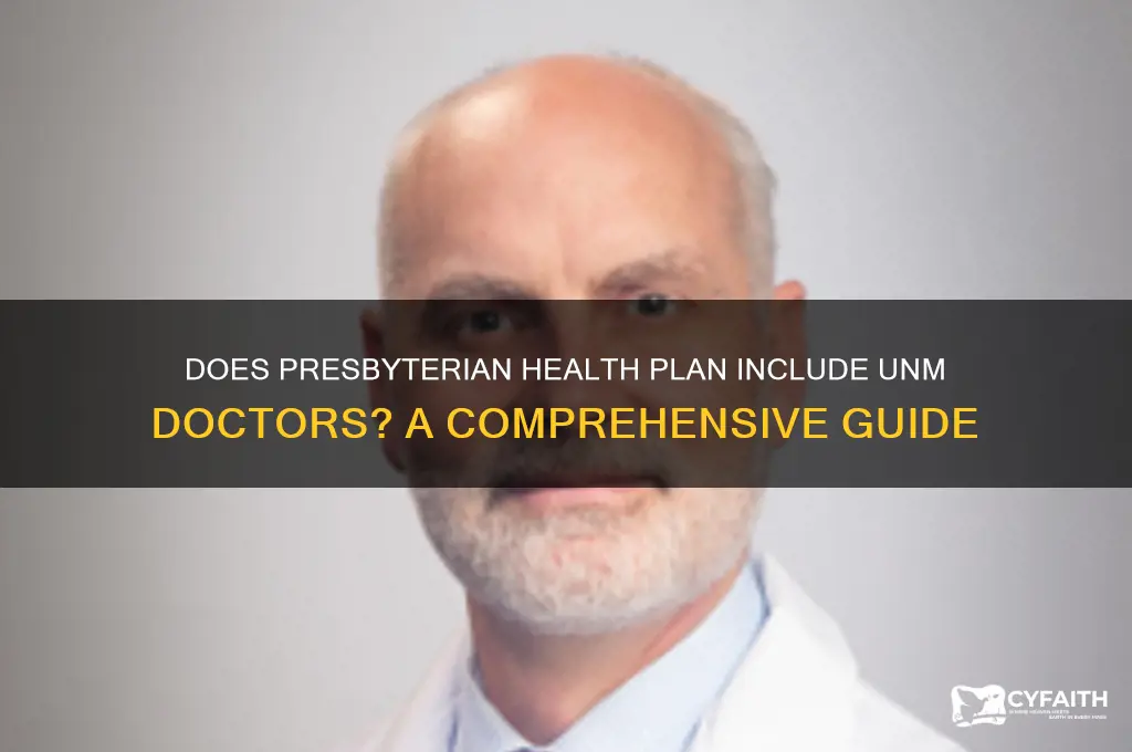 does presbyterian health plan contract with unm doctors
