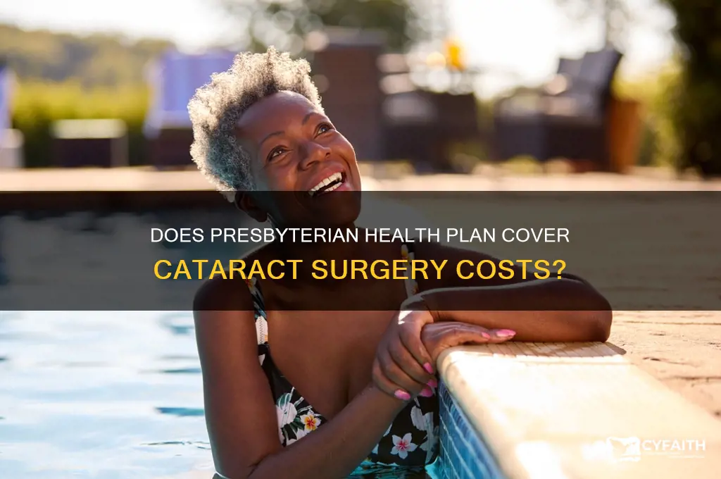 does presbyterian health plan pays for cataracts surgery