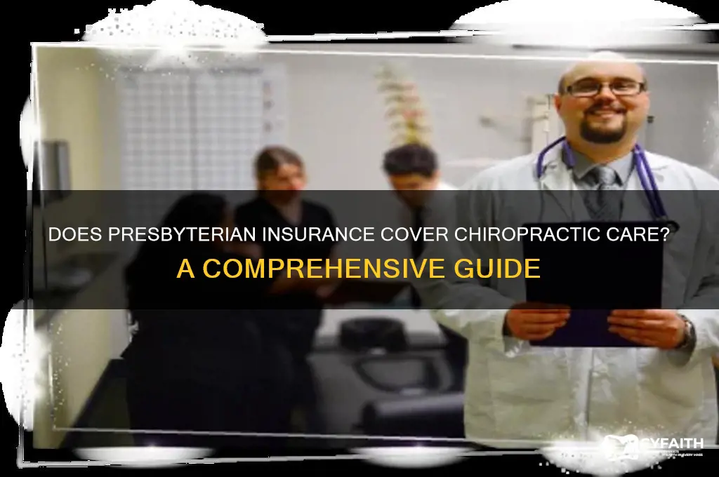does presbyterian insurance cover chiropractic