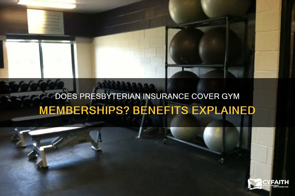 does presbyterian insurance cover gym memberships