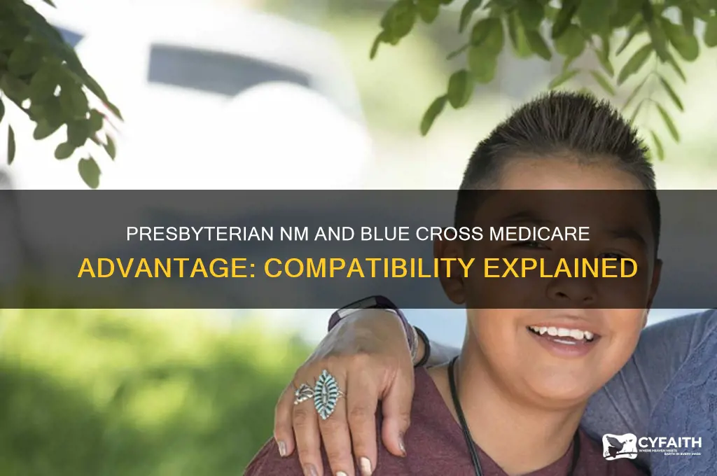 does presbyterian nm accept blue cross medicare advantage