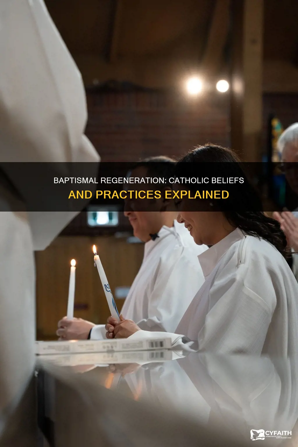 does regeneration happen at baptism catholic answers