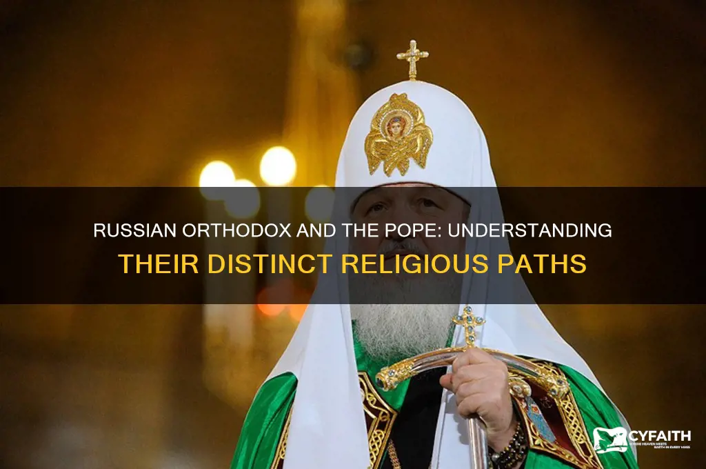 does russian orthodox follow the pope