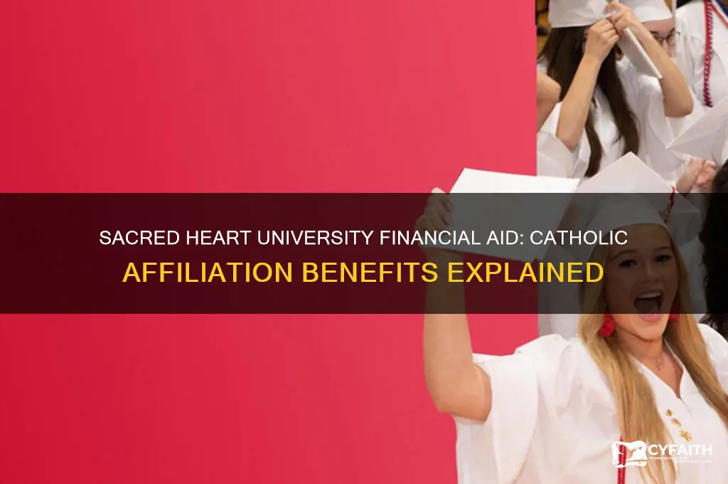 does sacred heart university give moeny if you are catholic