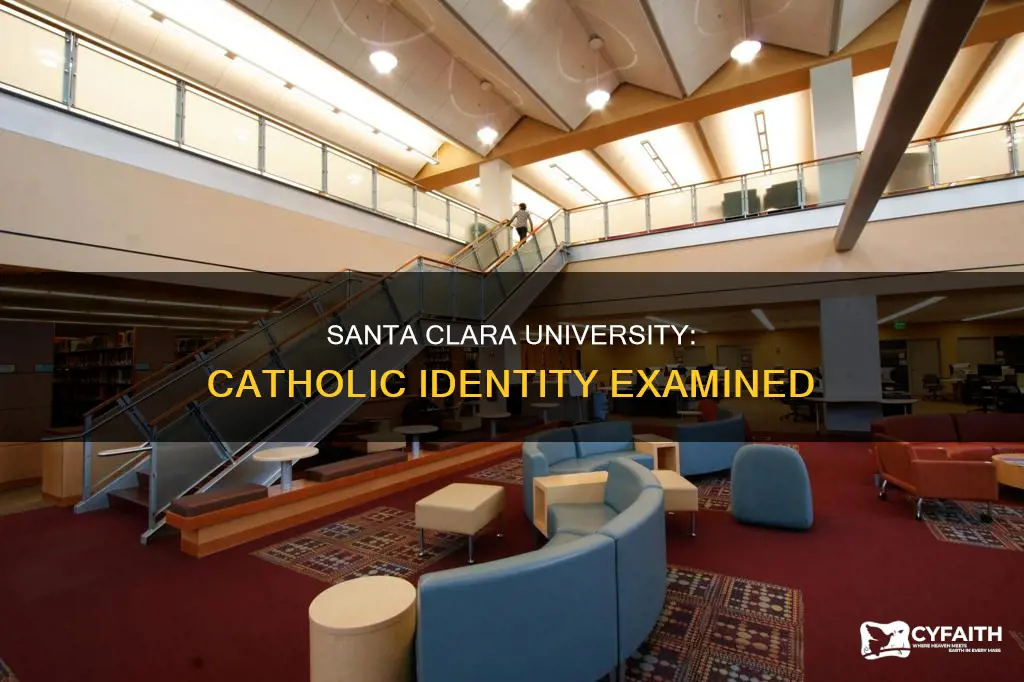 does santa clara university maintain its catholic identity