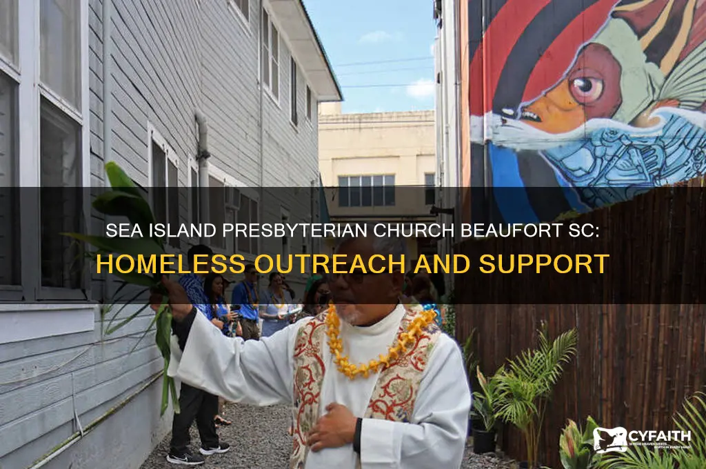 does sea island presbyterian church beaufort sc help the homeless