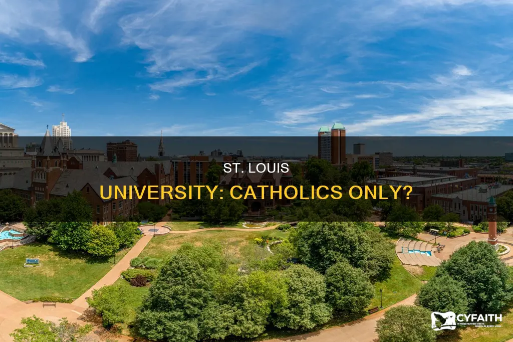 does st louis university only accept catholics