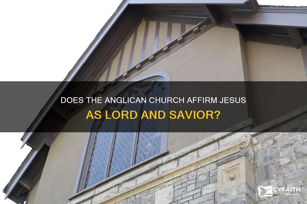 does the anglican church accept jesus as lord