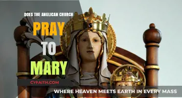 Does the Anglican Church Pray to Mary? Exploring Practices and Beliefs