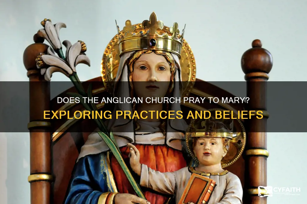 does the anglican church pray to mary