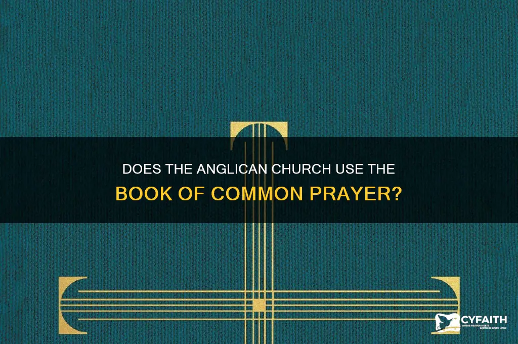 does the anglican church use the book of common prayer