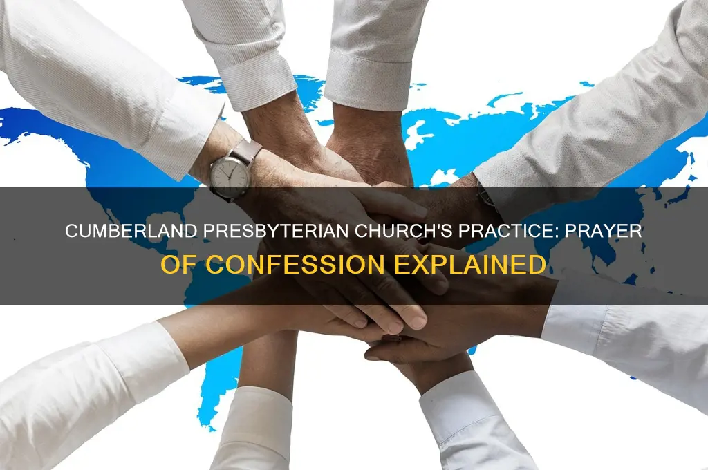 does the cumberland presbyterian church use the prayer of confession