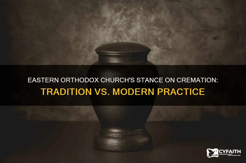 does the eastern orthodox church allow cremation