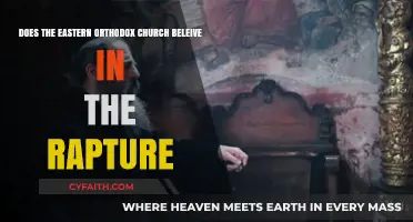 Eastern Orthodox Church: Rapture Beliefs Explained and Examined