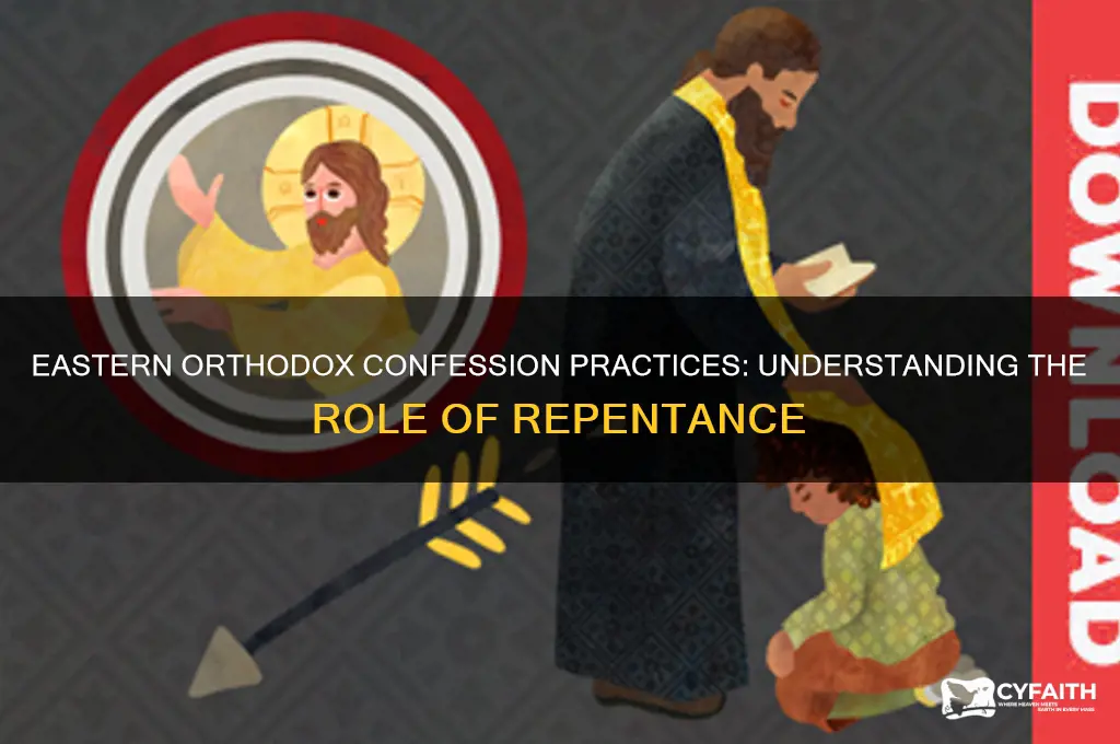 does the eastern orthodox church have confession