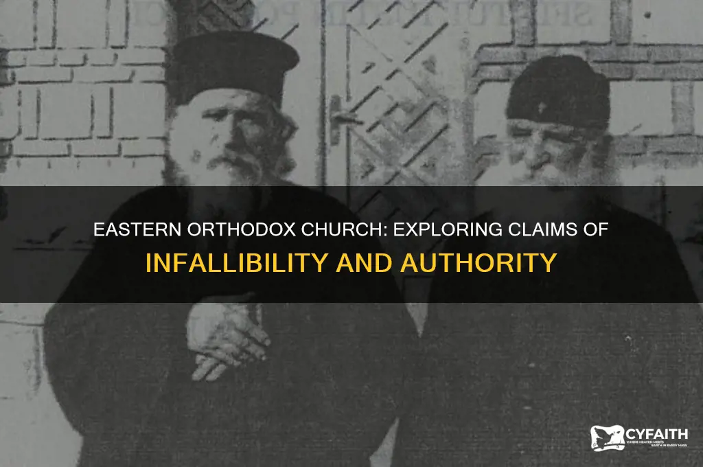 does the eastern orthodox church have infallibility